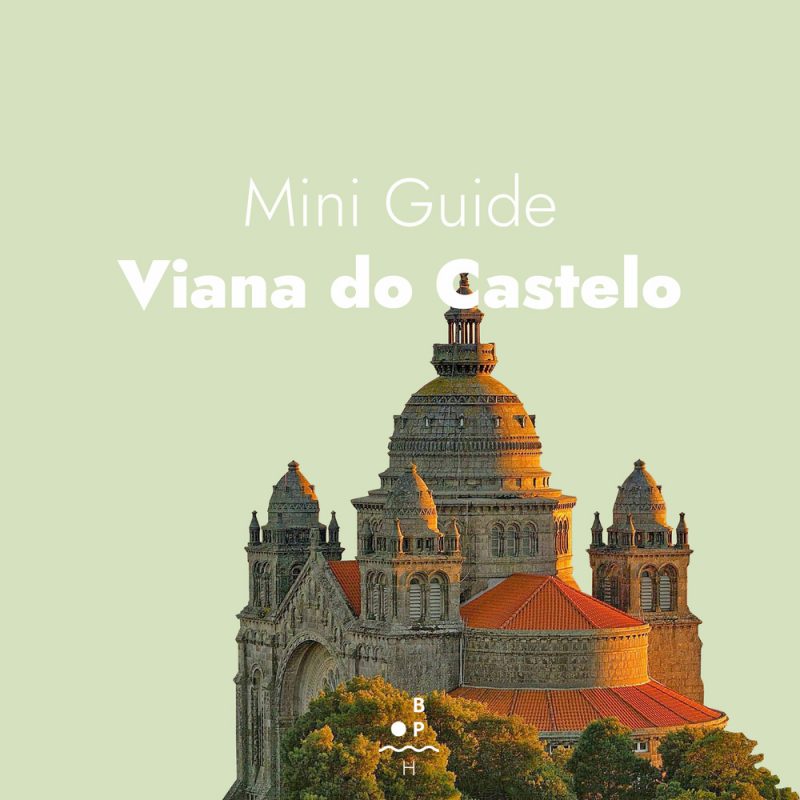 Mini Guide — Viana do Castelo