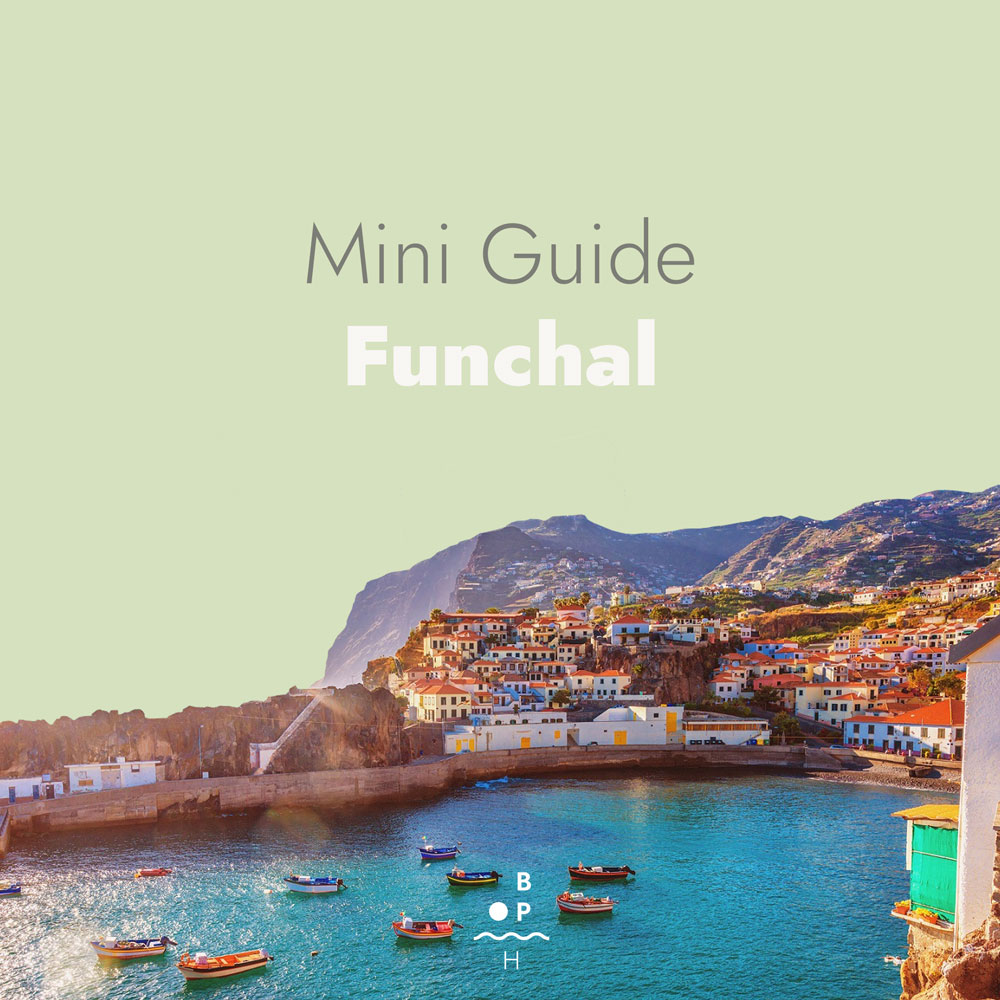Mini Guide Funchal — Portugal